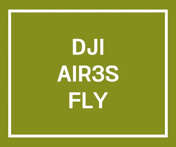 DJI AIR3S FLY