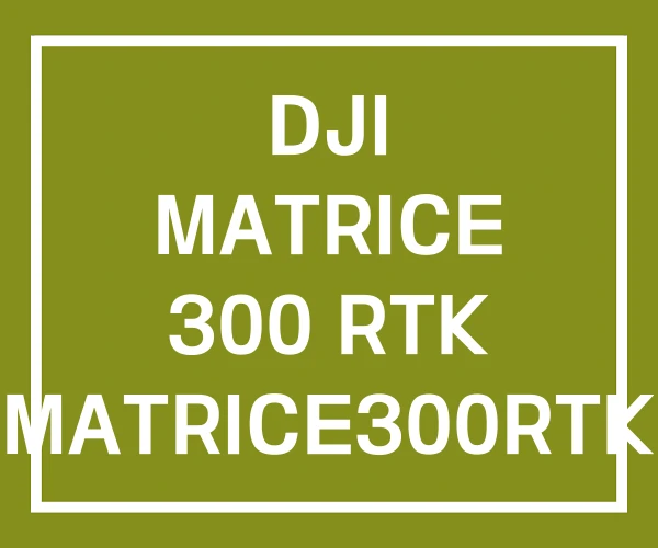 DJI MATRICE 300 RTK MATRICE300RTK カタログ スペック
