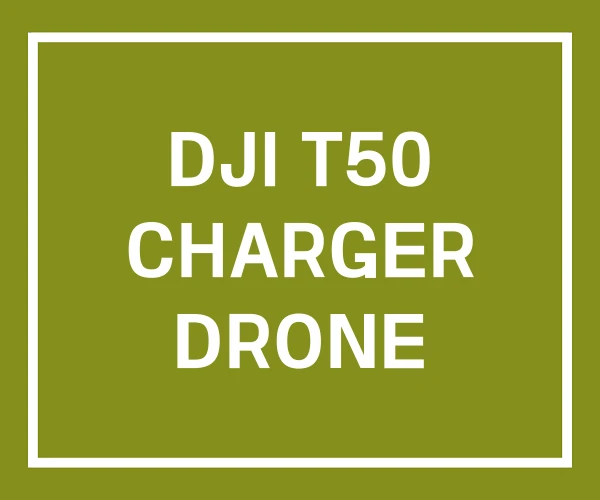 DJI T50 CHARGER DRONE DJI T50 CHARGER DRONE